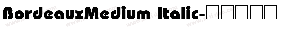 BordeauxMedium Italic字体转换